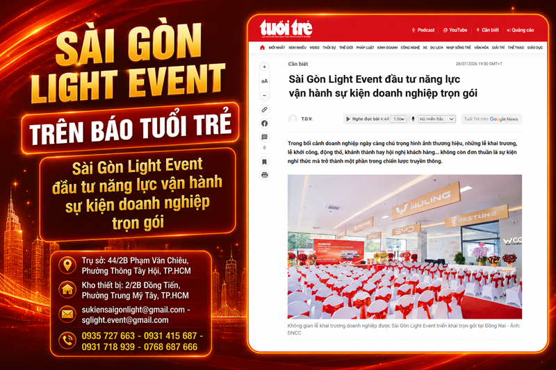 BÁO TUỔI TRẺ NÓI VỀ SÀI GÒN LIGHT EVENT ĐẦU TƯ NĂNG LỰC VẬN HÀNH SỰ KIỆN DOANH NGHIỆP TRỌN GÓI