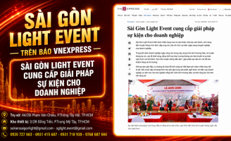 Báo VnExpress đăng tin về Sài Gòn Light Event và xu hướng doanh nghiệp đầu tư sự kiện như một kênh truyền thông thương hiệu
